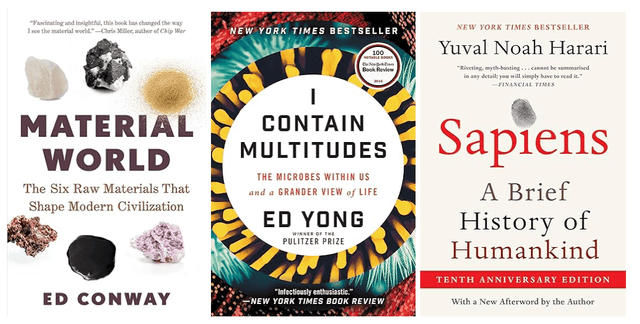 Image of three influential non-fiction book covers—*Material World*, *I Contain Multitudes*, and *Sapiens*—exploring civilization, microbes, and human history.